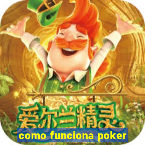 como funciona poker